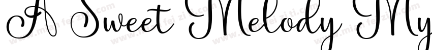 A Sweet Melody My La字体转换